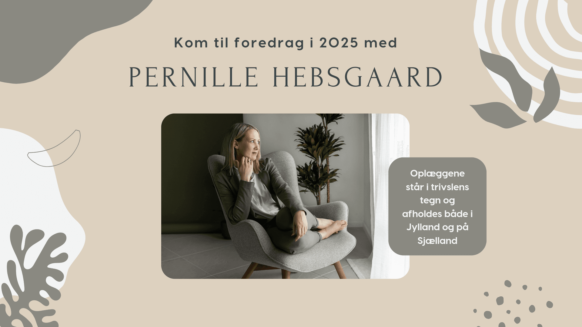Fra mistrivsel til trivsel - Foredrag med Pernille Hebsgaard