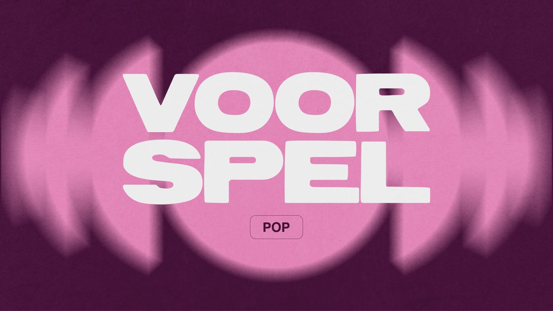 Voorspel: Pop - Conciertos en Enschede