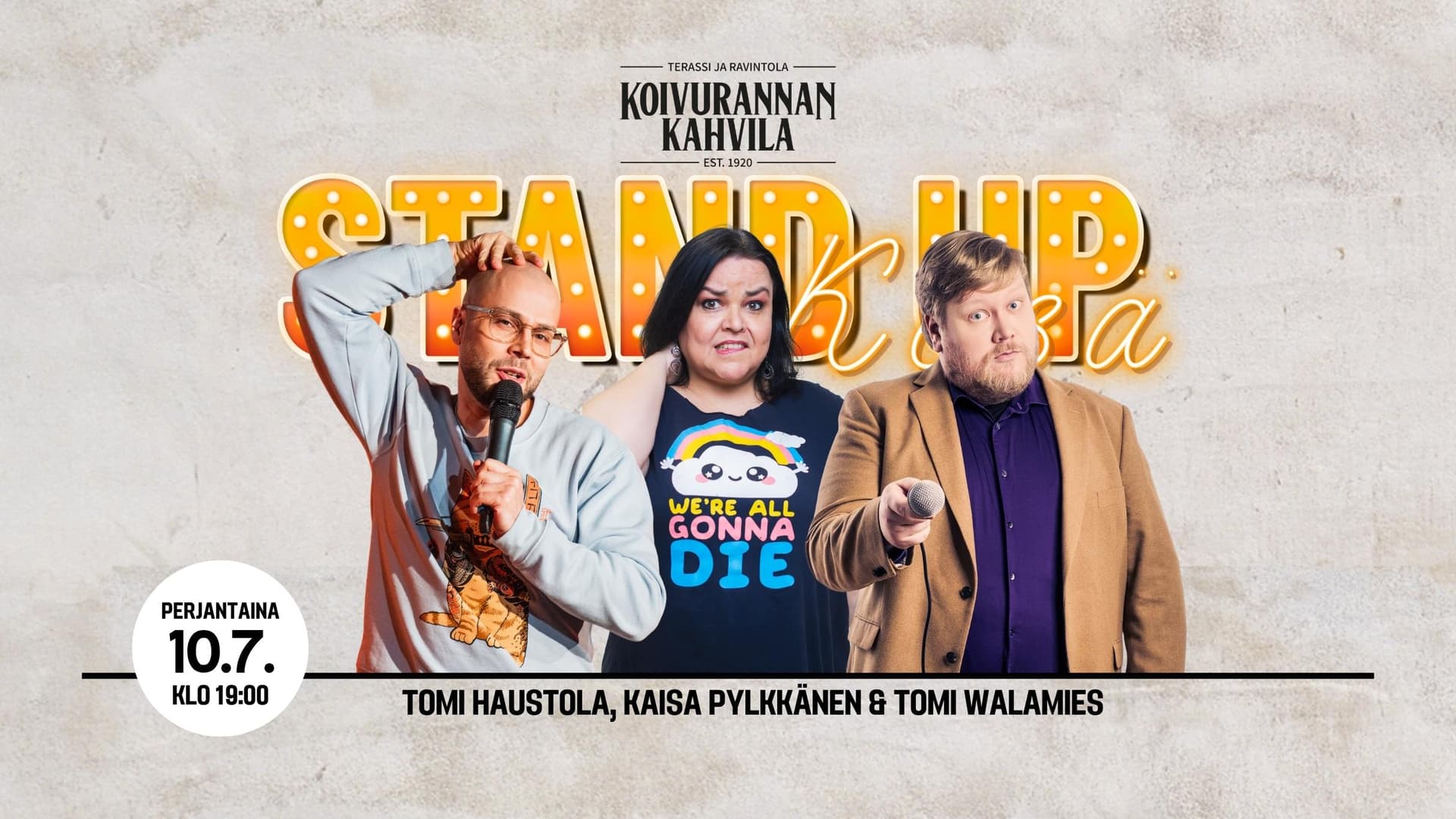 Kaisa Pylkkänen, Tomi Haustola & Tomi Walamies -Stand up show