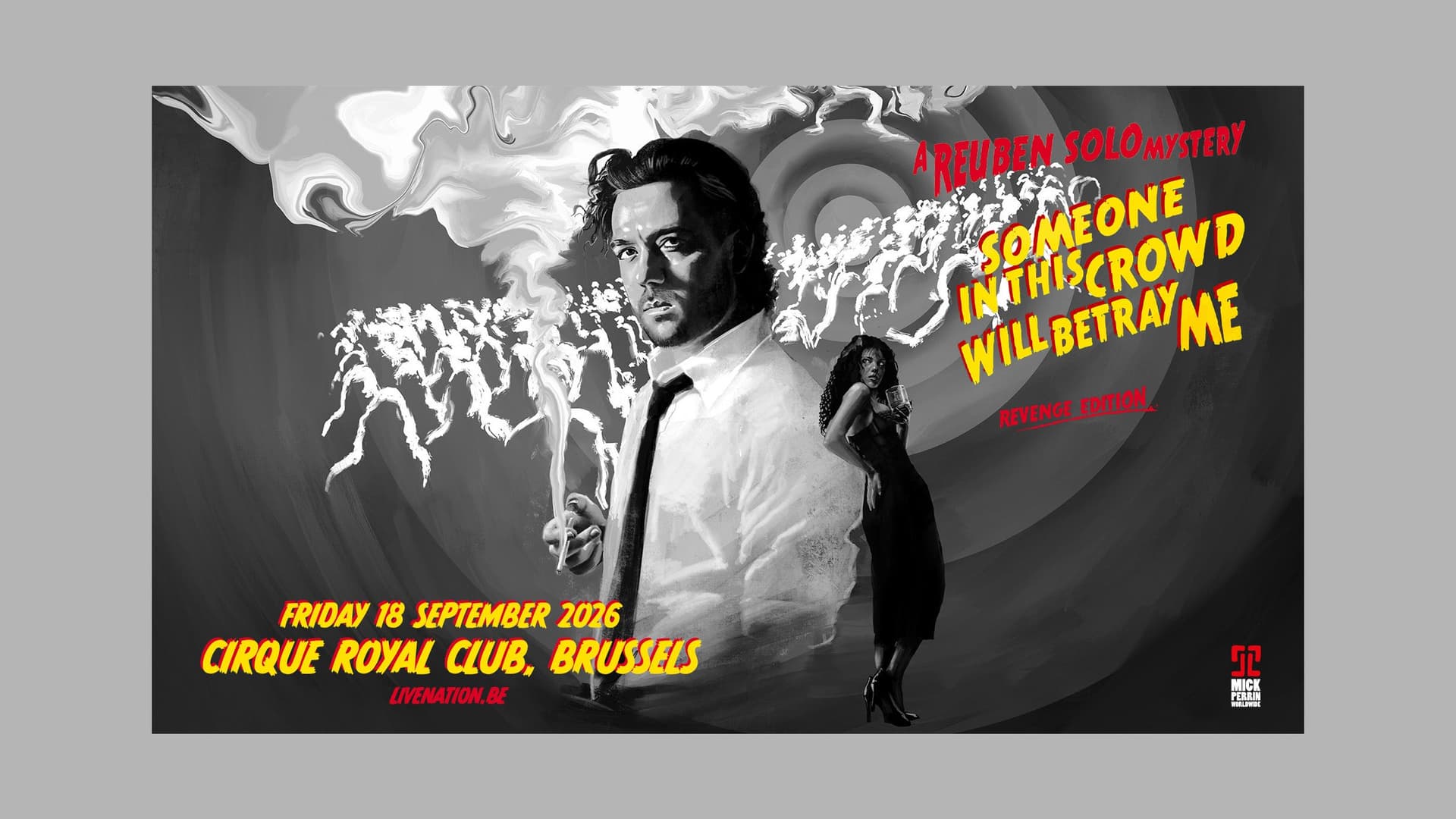 Reuben Solo - Someone in This Crowd Will Betray Me (Revenge Edition) - Teatro en Brussels