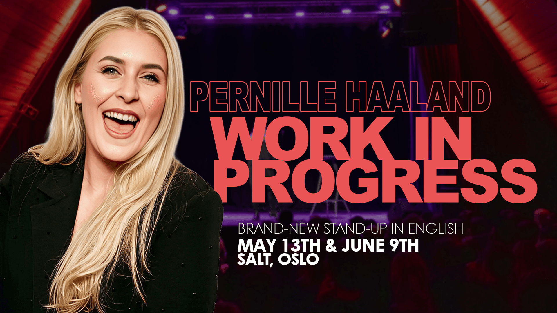Pernille Haaland – Work in Progress | SOLD OUT! - Teatro en Oslo