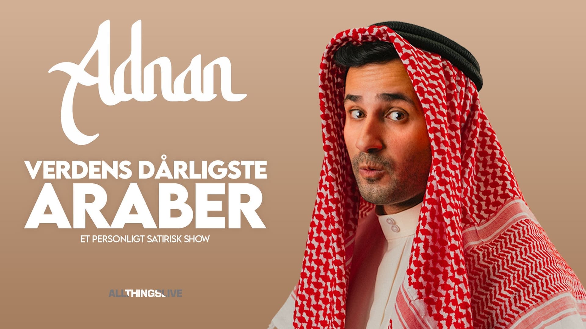 ADNAN - VERDENS DÅRLIGSTE ARABER - Teatro en København V