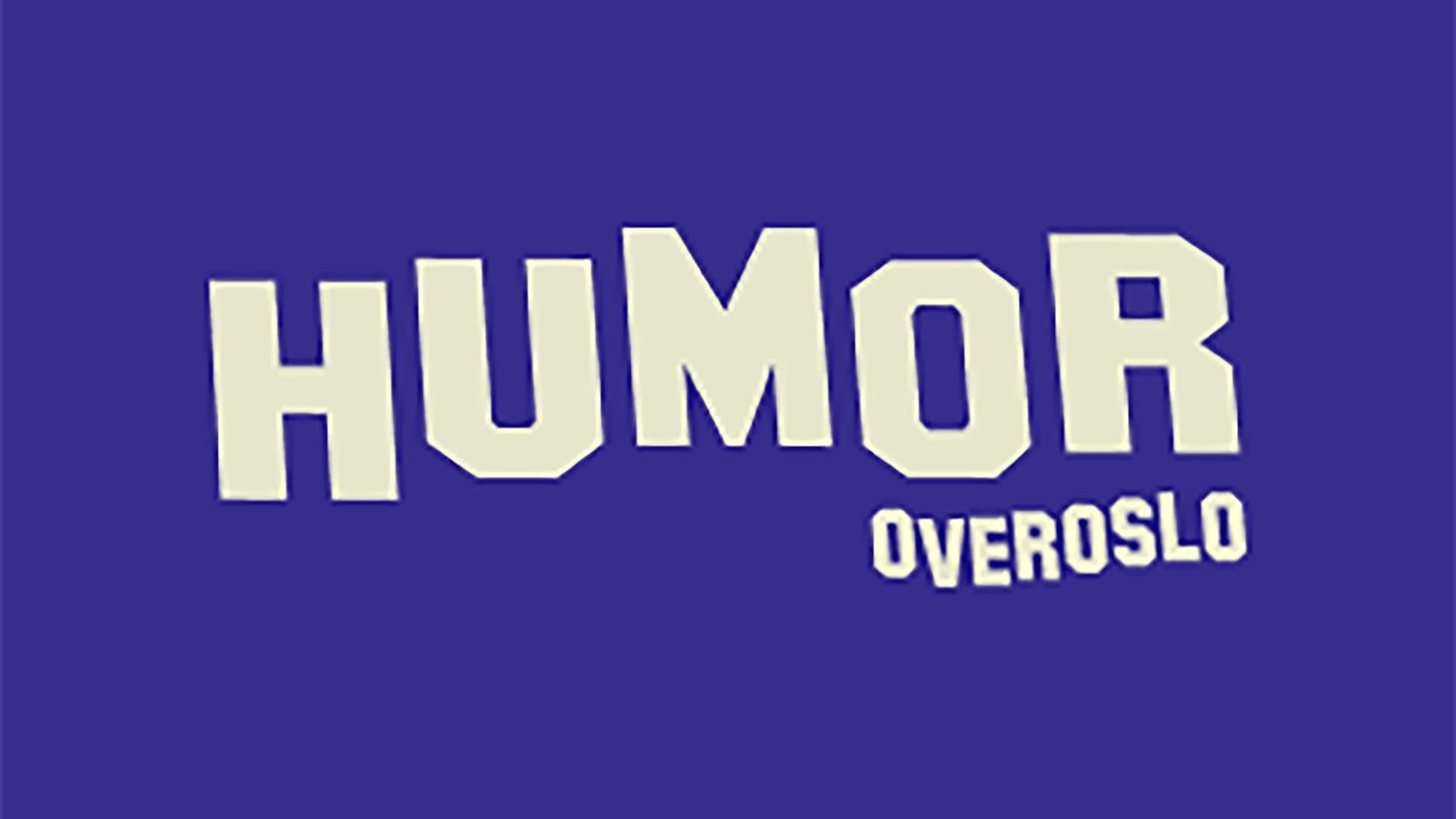 Humor OverOslo 2026 - FÅ BILLETTER - Conciertos en Oslo