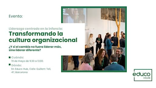 Liderazgo Centrado en la Infancia: Transformando la cultura organizacional