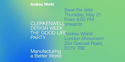 The Good Life Party | Andreu World - Clerkenwell Design Week