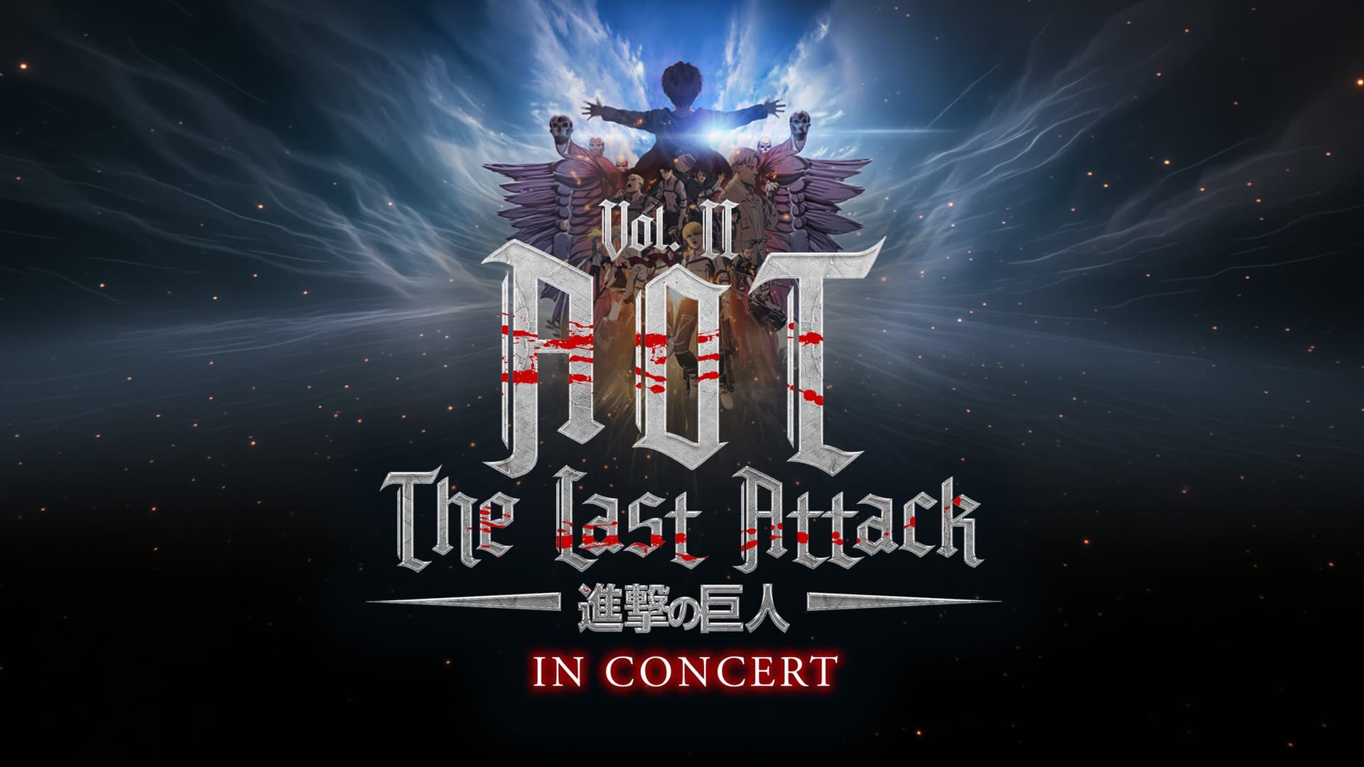 AOT, Vol. II The Last Attack, In Concert