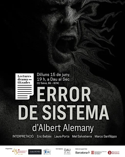 Lectura Dramatitzada - 'Error de sistema', direcció de Albert Alemany