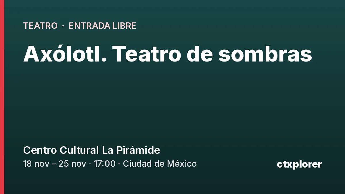 Axólotl. Teatro de sombras