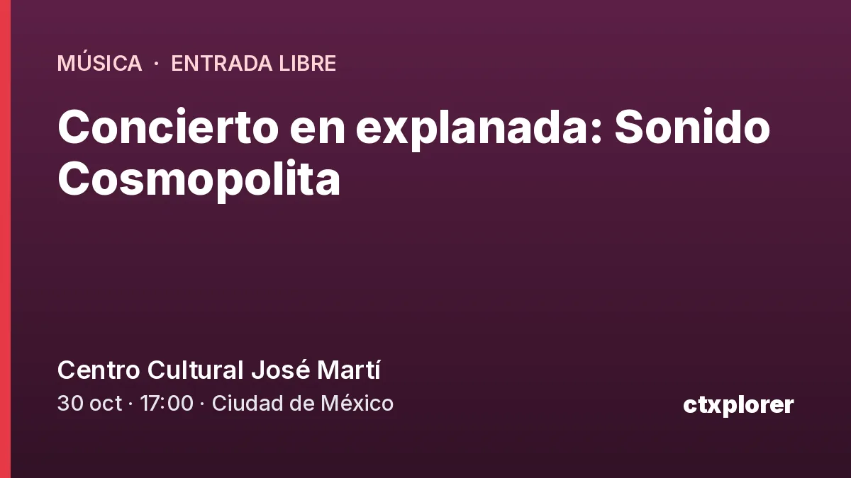 Concierto en explanada: Sonido Cosmopolita