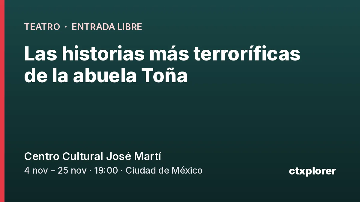 Las historias más terroríficas de la abuela Toña - Teatro en Ciudad de México