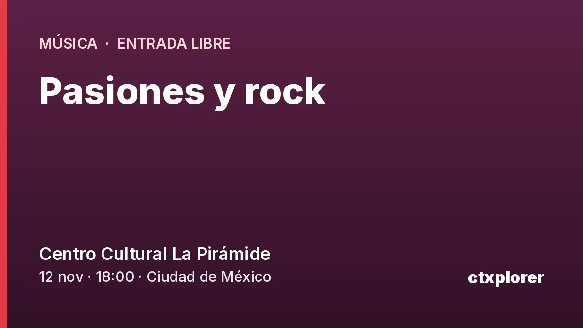 Pasiones y rock - Conciertos en Ciudad de México