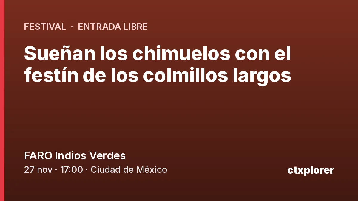 Sueñan los chimuelos con el festín de los colmillos largos - Teatro en Ciudad de México