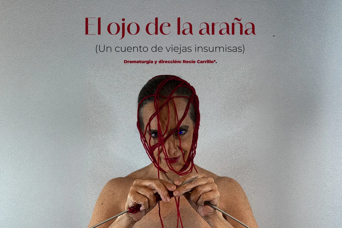 El ojo de la araña (Un cuento de viejas insumisas) en Teatro La Capilla - Teatro en Ciudad de México
