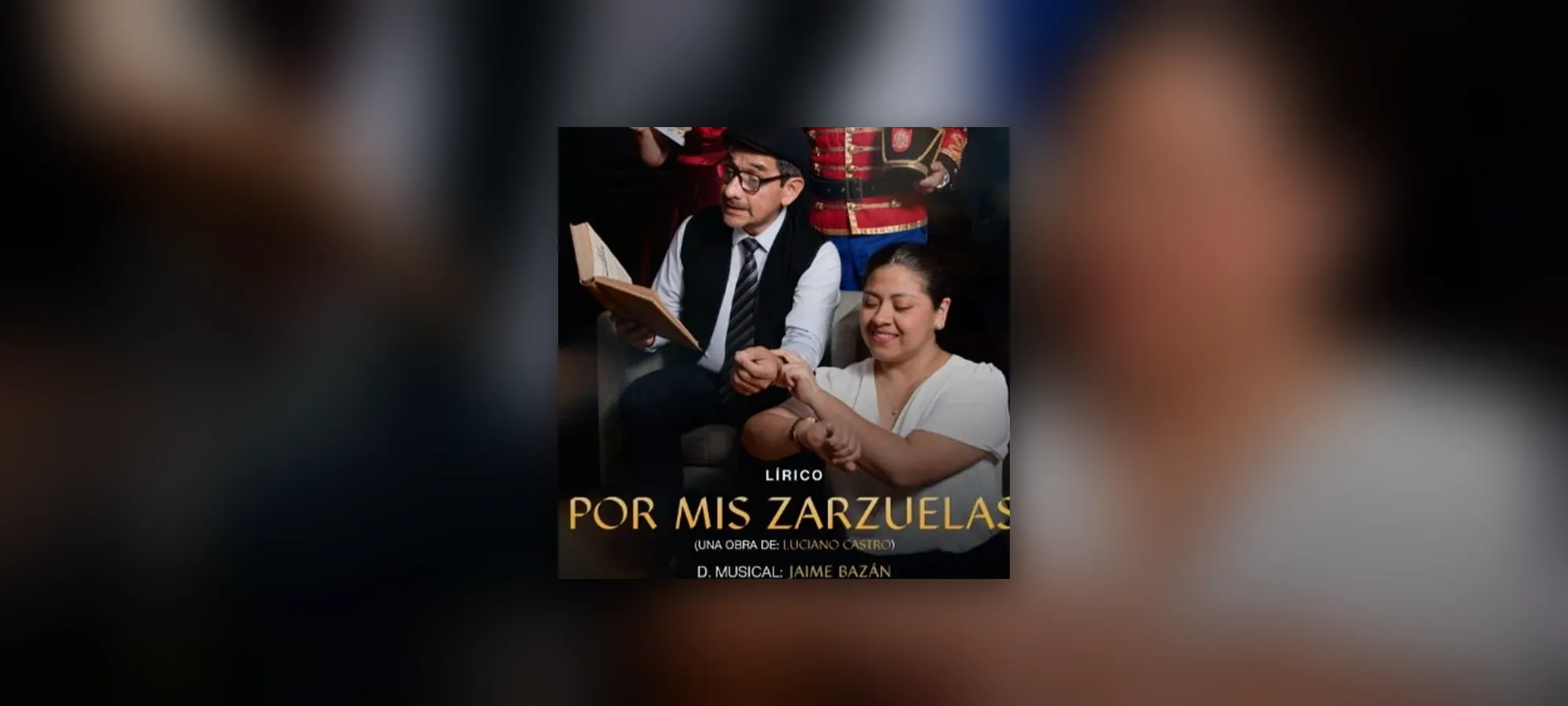 POR MIS ZARZUELAS - Teatro en Lima
