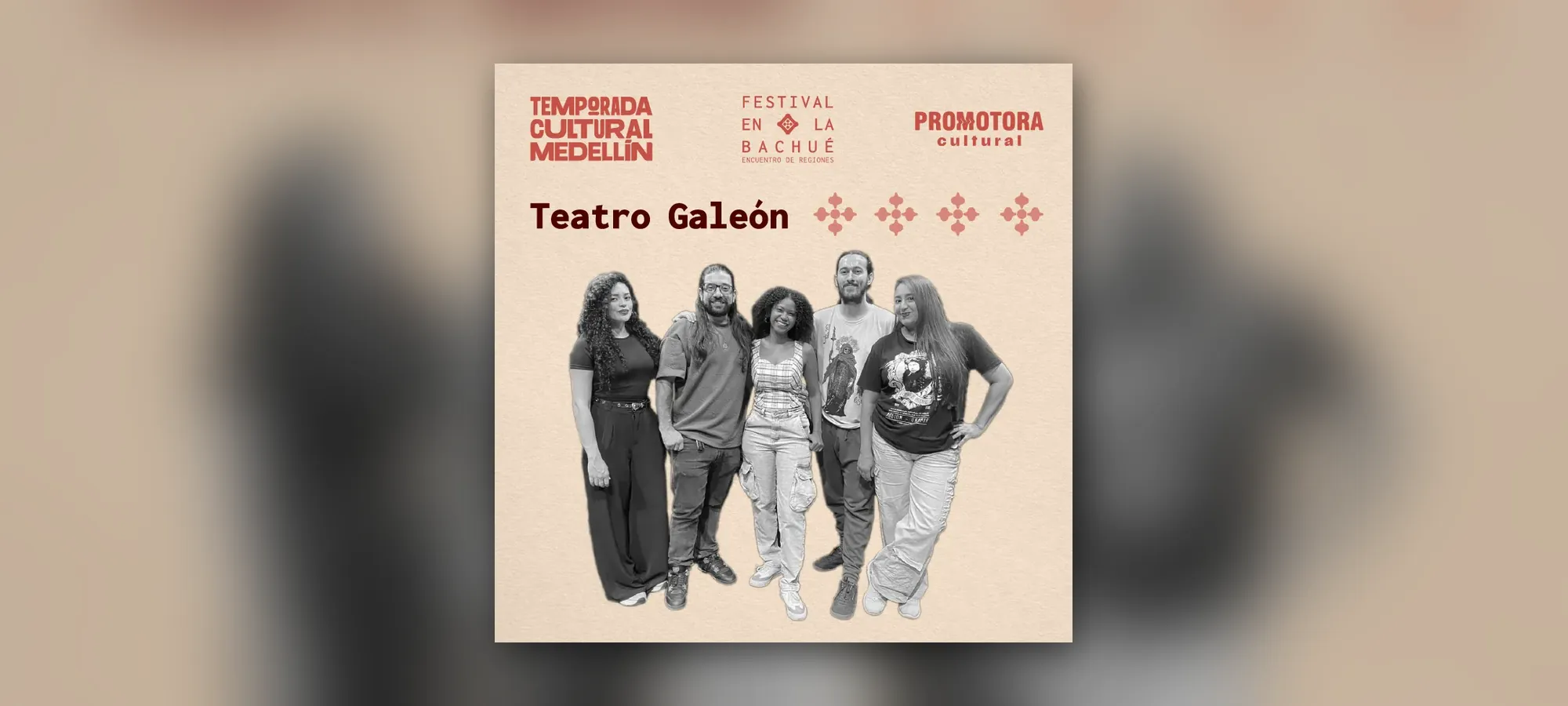 Festival en la Bachué: Teatro Galeón - Teatro en Medellín