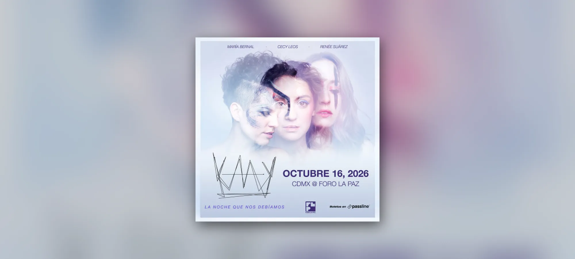 KAAY • La noche que nos debíamos • - Conciertos en Ciudad de México